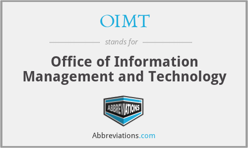 OIMT - Office of Information Management and Technology