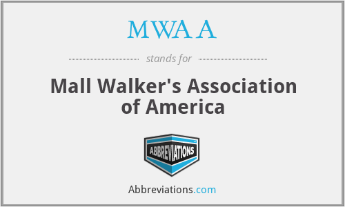 MWAA - Mall Walker's Association of America