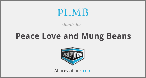 PLMB - Peace Love and Mung Beans