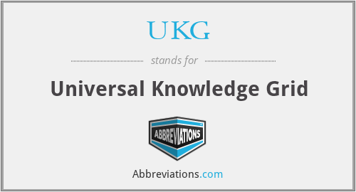 UKG - Universal Knowledge Grid