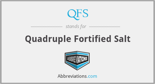 QFS - Quadruple Fortified Salt