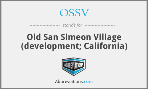 OSSV - Old San Simeon Village (development; California)