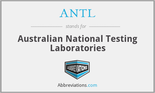 ANTL - Australian National Testing Laboratories