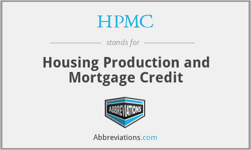 HPMC - Housing Production and Mortgage Credit