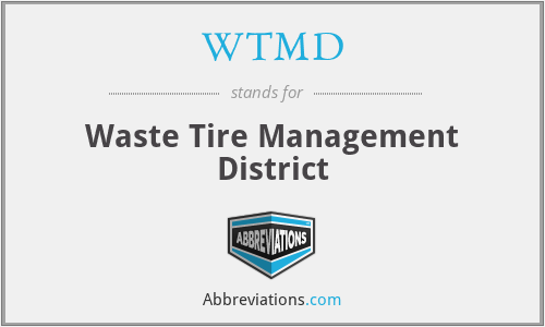 WTMD - Waste Tire Management District
