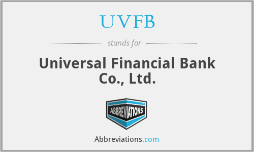 UVFB - Universal Financial Bank Co., Ltd.