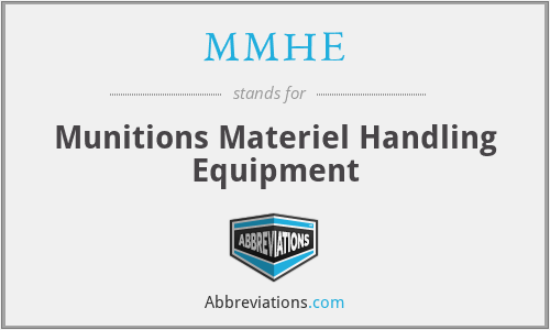 MMHE - Munitions Materiel Handling Equipment