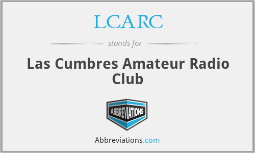 LCARC - Las Cumbres Amateur Radio Club