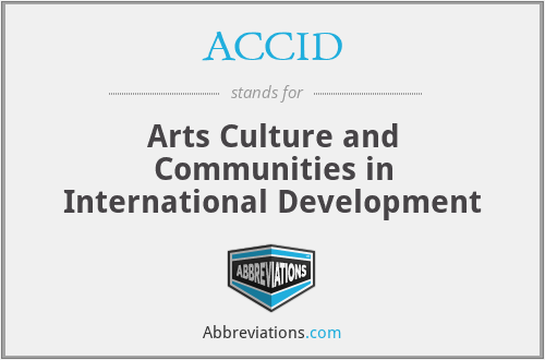 ACCID - Arts Culture and Communities in International Development