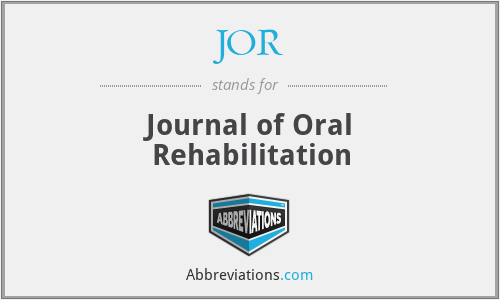 JOR - Journal of Oral Rehabilitation