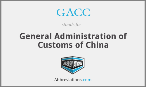 GACC - General Administration of Customs of China