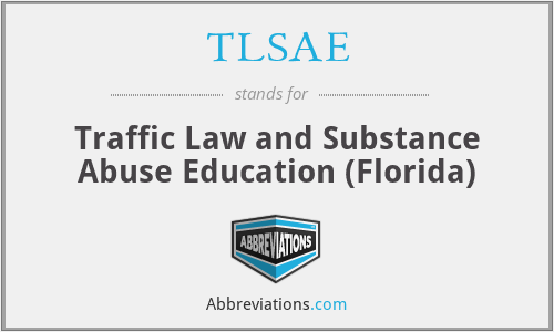 TLSAE - Traffic Law and Substance Abuse Education (Florida)