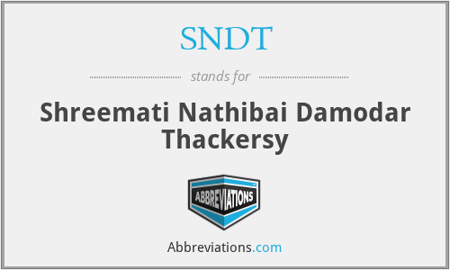 SNDT - Shreemati Nathibai Damodar Thackersy