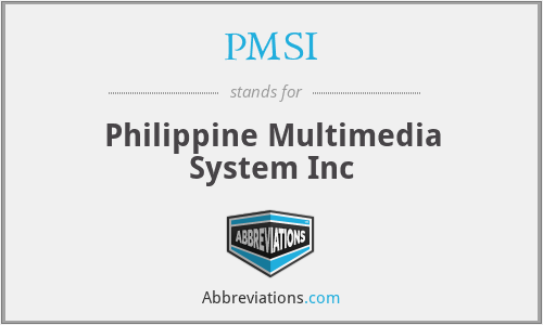 PMSI - Philippine Multimedia System Inc