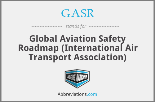 GASR - Global Aviation Safety Roadmap (International Air Transport Association)