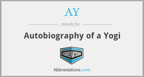AY - Autobiography of a Yogi