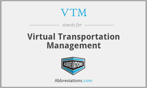 VTM - Virtual Transportation Management
