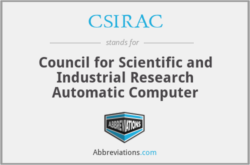 CSIRAC - Council for Scientific and Industrial Research Automatic Computer