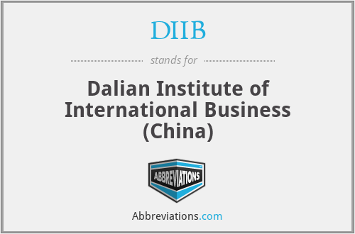 DIIB - Dalian Institute of International Business (China)