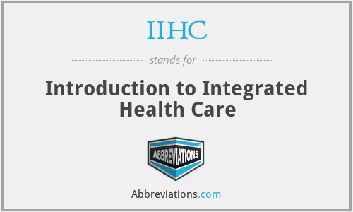 IIHC - Introduction to Integrated Health Care