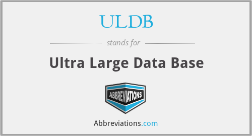 ULDB - Ultra Large Data Base