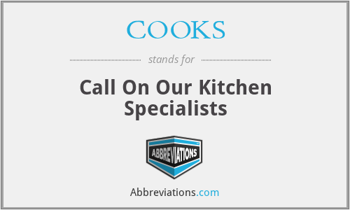 COOKS - Call On Our Kitchen Specialists