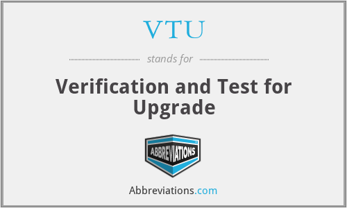 VTU - Verification and Test for Upgrade