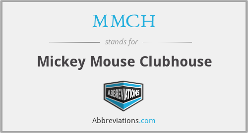 MMCH - Mickey Mouse Clubhouse