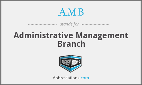AMB - Administrative Management Branch