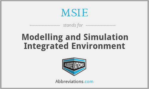 MSIE - Modelling and Simulation Integrated Environment