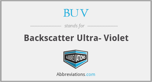 BUV - Backscatter Ultra- Violet