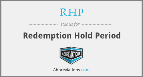 RHP - Redemption Hold Period