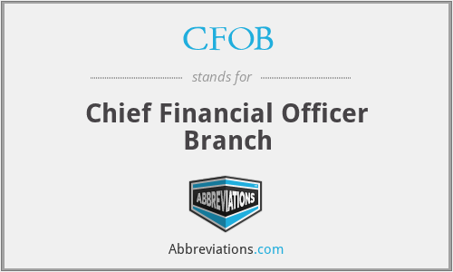CFOB - Chief Financial Officer Branch