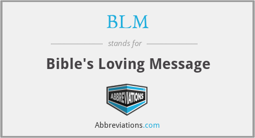 BLM - Bible's Loving Message