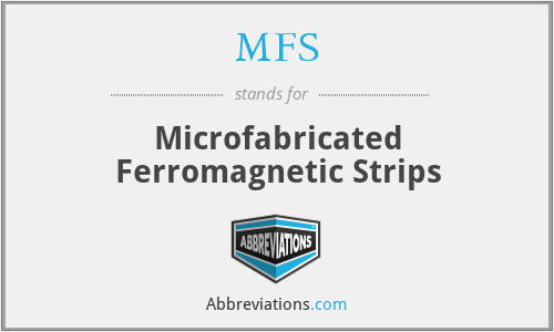 MFS - Microfabricated Ferromagnetic Strips