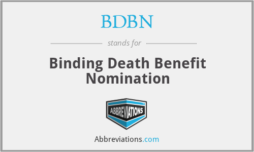 BDBN - Binding Death Benefit Nomination