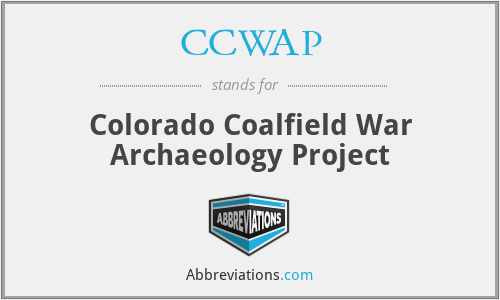 CCWAP - Colorado Coalfield War Archaeology Project