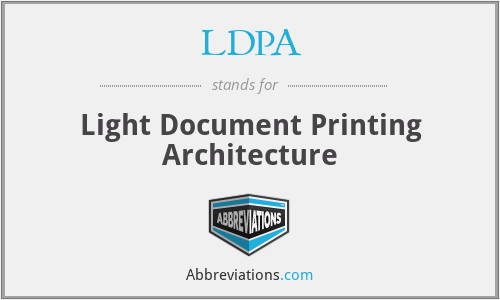 LDPA - Light Document Printing Architecture