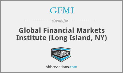 GFMI - Global Financial Markets Institute (Long Island, NY)