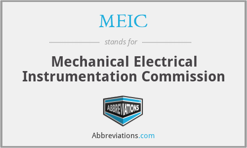 MEIC - Mechanical Electrical Instrumentation Commission