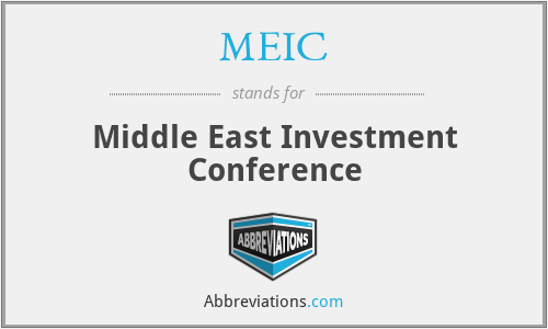 MEIC - Middle East Investment Conference