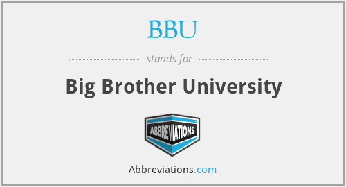 BBU - Big Brother University