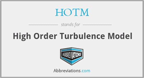HOTM - High Order Turbulence Model
