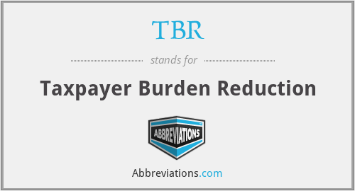 TBR - Taxpayer Burden Reduction