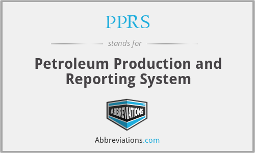 PPRS - Petroleum Production and Reporting System