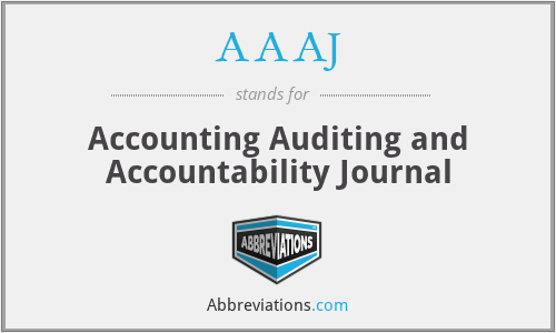 AAAJ - Accounting Auditing and Accountability Journal