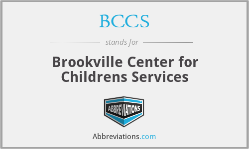 BCCS - Brookville Center for Childrens Services