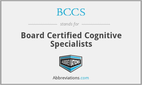 BCCS - Board Certified Cognitive Specialists