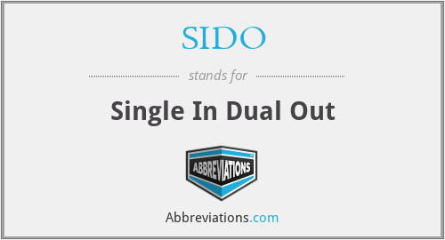 SIDO - Single In Dual Out