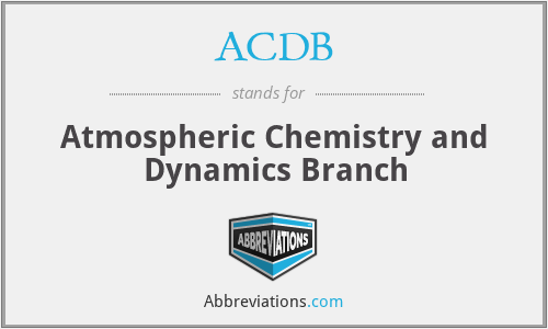 ACDB - Atmospheric Chemistry and Dynamics Branch